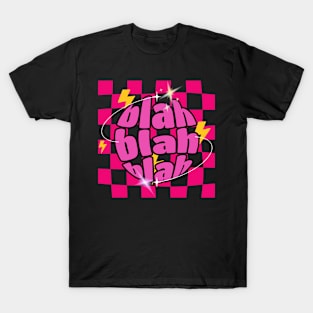 Blah Blah Blah T-Shirt